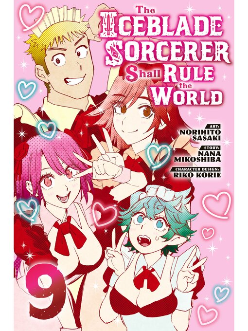 Title details for The Iceblade Sorcerer Shall Rule the World, Volume 9 by Norihito Sasaki - Available